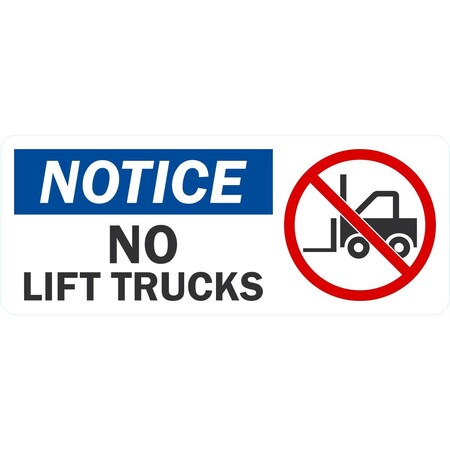 Lyle Notice No Lift Trucks (With Graphic), 10x4, Non-Reflective, White G-1489-ND_10x4