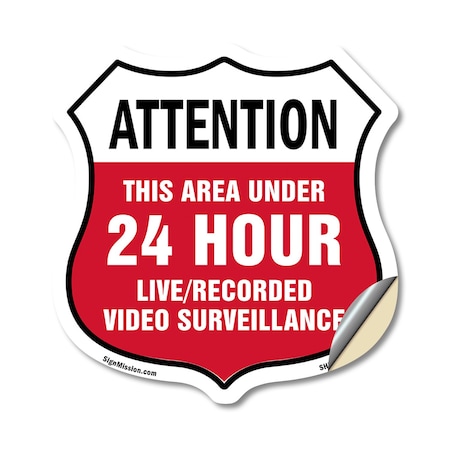 Signmission 24 Hour Surveillance Shield Sign Attenti, 18 Inch X 18 Inch, Vinyl Decal SHI-D-18-353