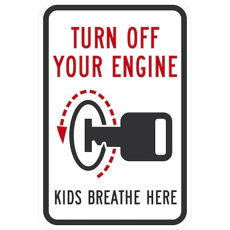 Lyle Turn Off Your Engine, Kids Breathe Here With Graphic, 12x18, High Intensity Prismatic, White G-4324-HI_12x18