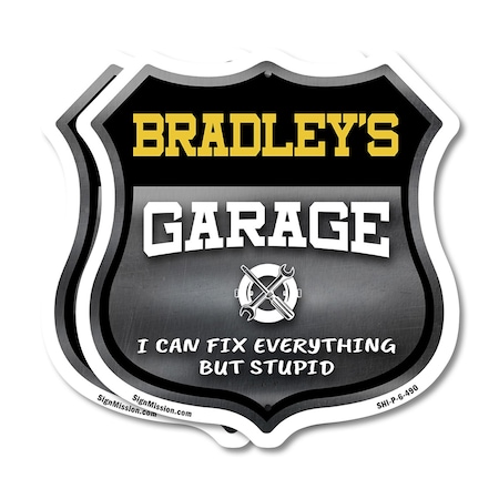 Signmission Bradley's Garage I Can Fix Everything But Stupid, 6 inch X 6 inch, Plastic Sign, 2PK SHI-P-2PACK-6-490-BRADLEY