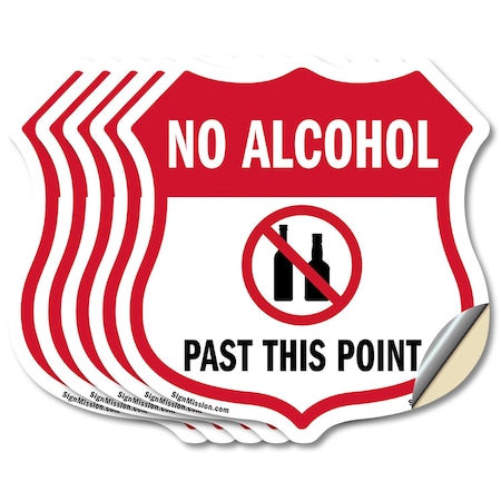 Signmission No Alcohol Shield Sign No Alcohol Past T, 6 inch X 6 inch, Vinyl Decal, 5PK SHI-D-5PACK-6-390