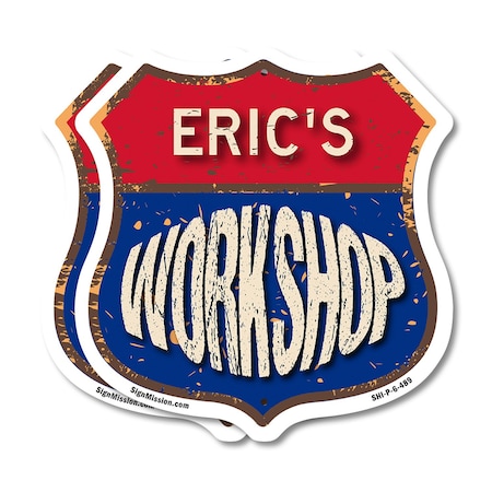 Signmission Eric's Workshop, 6 inch X 6 inch, Plastic Sign, 2PK SHI-P-2PACK-6-489-ERIC
