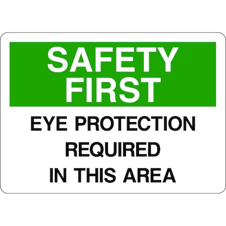 5S Supplies Safety First Sign - Eye Protection Required in This Area 10in x 14in Adhesive Vinyl Sign SAFE0009-1014-AV