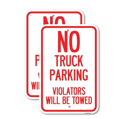 Signmission Parking Restriction Sign No Truck Parking, Violators Wi, 18'' X 24'', Heavy Gauge Aluminum, 2PK A-1824-2PACK-23370