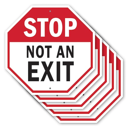 Signmission Stop Not an Exit, 10 inch X 10 inch, Aluminum Metal Signs, 5PK OC-A-5Pack-10-268