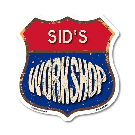 Signmission Sid's Workshop, 12 Inch X 12 Inch, Plastic Sign SHI-P-12-489-SID