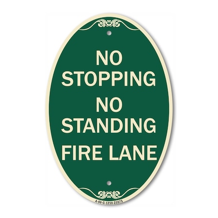 Signmission No Stopping No Standing Fire Lane, 12 Inch X 18 Inch Architectural Oval, Heavy Gauge Aluminum A-OV-G-1218-23575