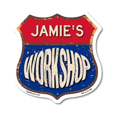 Signmission Jamie's Workshop, 12 Inch X 12 Inch, Aluminum Metal Sign SHI-A-12-489-JAMIE