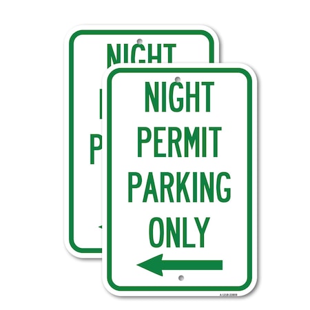 Signmission Night Permit Parking Only With Left Arrow, 18'' X 24'' 2 Signs, Heavy Gauge Aluminum, 2PK A-1824-2PACK-23859