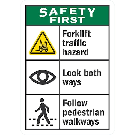 Lyle Forklift Traffic Hazard, Look Both Ways, Follow, 7x10, Non-Reflective, White G-17262-PL_7x10