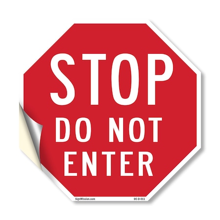 Signmission Stop Do Not Enter, 10 Inch X 10 Inch, Vinyl Decal OC-D-10-11