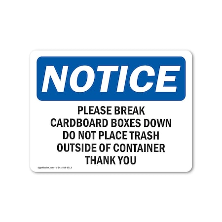 Signmission Please Break Cardboard Boxes Down Do Not , 10 Inch X 7 Inch, Decal OS-NS-D-710-L-17337