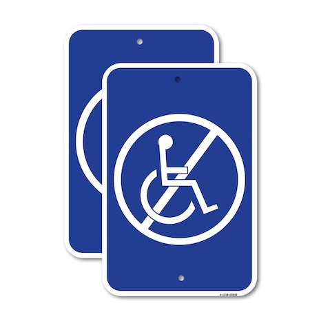 Signmission No Handicap Symbol, 12'' X 18'' 2 Signs, Heavy Gauge Aluminum, 2PK A-1218-2PACK-23846