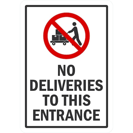Lyle No Deliveries To This Entrance (W/Sym), 7x10, Non-Reflective, White G-17141-NA_7x10