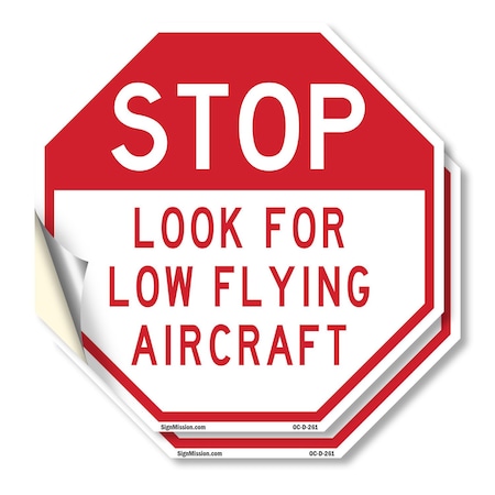 Signmission Stop Look for Low Flying Aircraft, 6 inch X 6 inch, Vinyl Decal, 2PK OC-D-2PACK-6-261