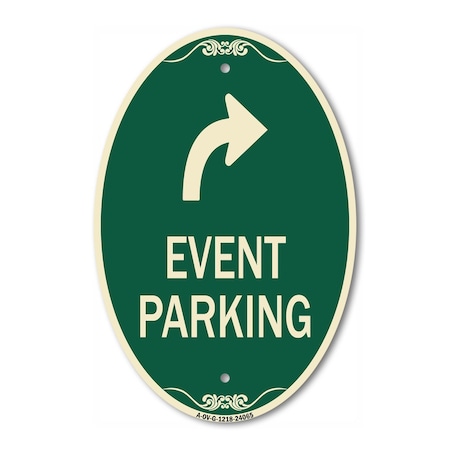 Signmission Event Parking Only With Upper Right Arrow, 12 In X 18 In Architectural Oval, Heavy Gauge Aluminum A-OV-G-1218-24065