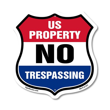 Signmission No Trespassing Shield Sign U.S. Property, 6 Inch X 6 Inch, Plastic Sign SHI-P-6-411