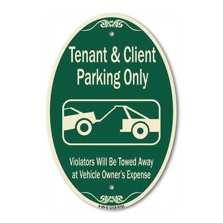 Signmission Tenant And Client Parking Only Violators Towe, 12 Inch X 18 Inch Designer, Heavy Gauge Aluminum A-OV-G-1218-9751