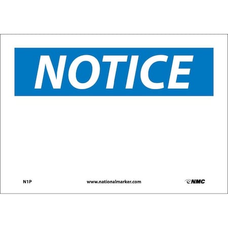 Nmc Notice Sign, 10" W, 7" H, English, Vinyl, White, Legend Style: Blank N1P
