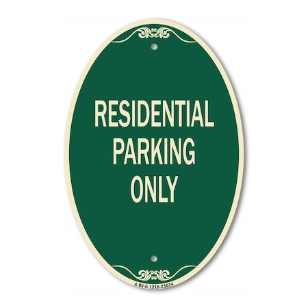 Signmission Reserved Parking Sign Residential Parking Onl, 12 In X 18 In Architectural, Heavy Gauge Aluminum A-OV-G-1218-23034