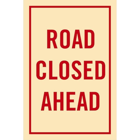 Lyle Road Closed Ahead, 24x36, Engineer Grade, Tan G-14283-EG_24x36