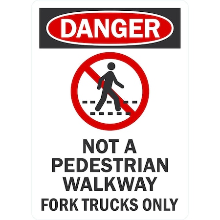 Lyle Not A Pedestrian Walkway, Fork Trucks Only (With No, 10x14, Engineer Grade, White G-1105-ED_10x14