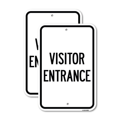 Signmission Entrance Sign Visitor Entrance, 12'' X 18'' 2 Signs, Heavy Gauge Aluminum, 2PK A-1218-2PACK-24093