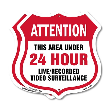 Signmission 24 Hour Surveillance Shield Sign Attenti, 6 inch X 6 inch, Plastic Sign, 2PK SHI-P-2PACK-6-349