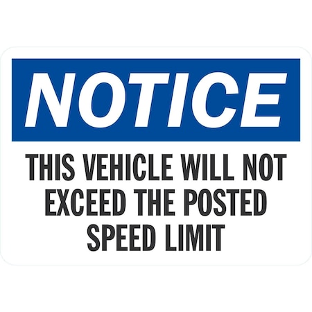 Lyle Notice This Vehicle Will Not Exceed The Posted, 10x7, Non-Reflective, White G-1801-ND_10x7