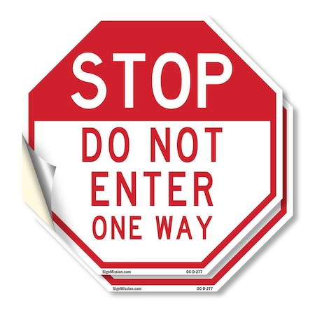 Signmission Stop Do Not Enter One Way, 18 inch X 18 inch, Vinyl Decal, 2PK OC-D-2PACK-18-277