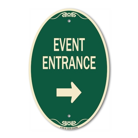 Signmission Event Entrance With Right Arrow, 12 Inch X 18 Inch Architectural Oval, Heavy Gauge Aluminum A-OV-G-1218-24088