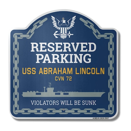 Signmission USS ABRAHAM LINCOLN CVN 72, 18 Inch x 18 Inch, Heavy Gauge Aluminum A-DES-N-1818-3567