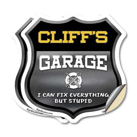 Signmission Cliff's Garage I Can Fix Everything But Stupid, 18 inch X 18 inch, Vinyl Decal, 2PK SHI-D-2PACK-18-490-CLIFF