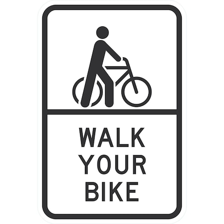 Lyle Walk Your Bike (W/Sym), 12x18, Non-Reflective, White G-4640-NA_12x18