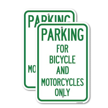 Signmission Parking for Bicycles and Motorcycles Only, 12'' X 18'' 2 Signs, Heavy Gauge Aluminum, 2PK A-1218-2PACK-23448