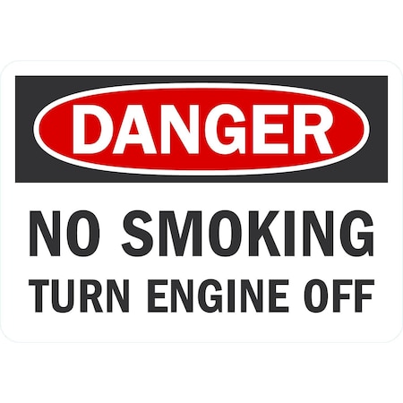 Lyle Danger No Smoking Turn Engine Off, 10x7, Non-Reflective, White G-1676-NA_10x7