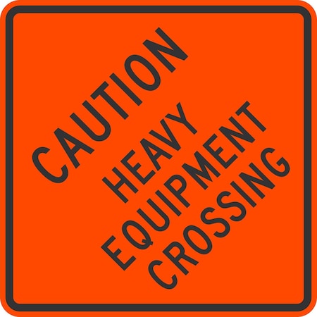 Lyle Caution Heavy Equipment Crossing, 36x36, Engineer Grade, Orange G-16021-EG_36x36