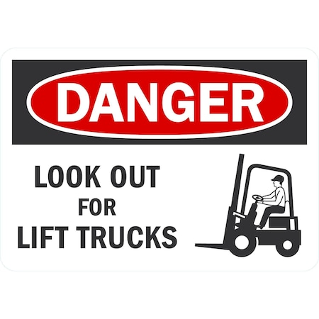 Lyle Danger Look Out For Lift Trucks (W/Sym), 10x7, Non-Reflective, White G-1765-ND_10x7