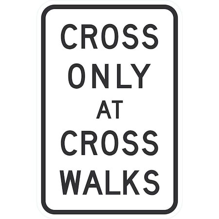Lyle R9-2, Cross Only At Cross Walks, 18x24, Engineer Grade, White G-10244-EG_18x24