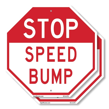 Signmission Stop Speed Bump, 10 inch X 10 inch, Aluminum Metal Signs, 2PK OC-A-2PACK-10-274