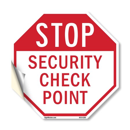 Signmission Stop Security Check Point, 18 Inch X 18 Inch, Vinyl Decal OC-D-18-230