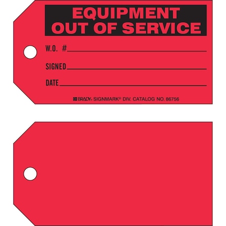 Brady Out of Service Tags EQUIPMENT OUT OF SERVICE Paper 3 x 5.75 Black on Red 100/PK, 100PK 86756