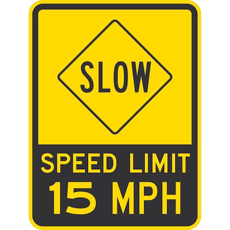 Lyle Slow Speed Limit 15 Mph, 18x24, Non-Reflective, Yellow G-11267-NA_18x24
