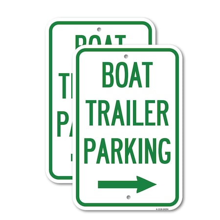 Signmission Boat Trailer Parking With Right Arrow Symbol, 12'' X 18'' 2 Signs, Heavy Gauge Aluminum, 2PK A-1218-2PACK-24294