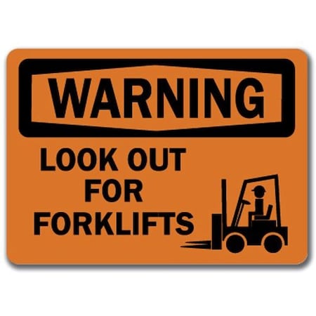 Signmission Warning Sign-Look Out For Forklifts-10in x 14in OSHA Sign, 10" L, 14" H, WS-Look Out For Forklifts WS-Look Out For Forklifts