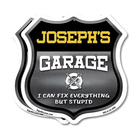 Signmission Joseph's Garage I Can Fix Everything But Stupid, 12 inch X 12 inch, Aluminum Metal Sign, 2PK SHI-A-2PACK-12-490-JOSEPH