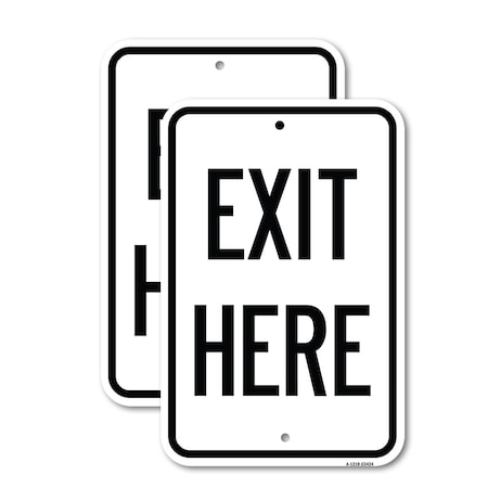 Signmission Parking Lot Sign Exit Here, 18'' X 24'' 2 Signs, Heavy Gauge Aluminum, 2PK A-1824-2PACK-23424