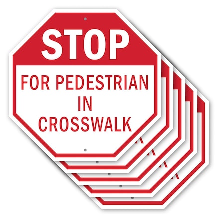 Signmission Stop For Pedestrian in Crosswalk, 10 inch X 10 inch, Aluminum Metal Signs, 5PK OC-A-5Pack-10-120