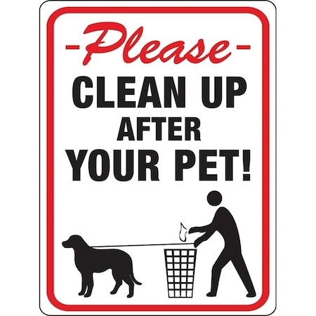 Hy-Ko Identification Sign, Rectangular, CLEANUP AFTER YOUR PET!, Black/Red Legend, White Background, Plastic 20617