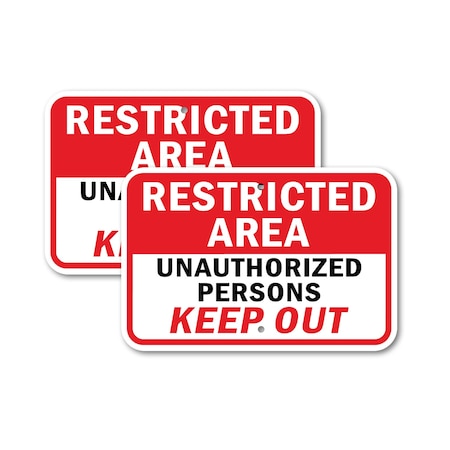 Signmission Restricted Area Unauthorized Persons Keep Out, 12'' X 18'' 2 Signs, Heavy Gauge Aluminum, 2PK A-1218-2PACK-2899